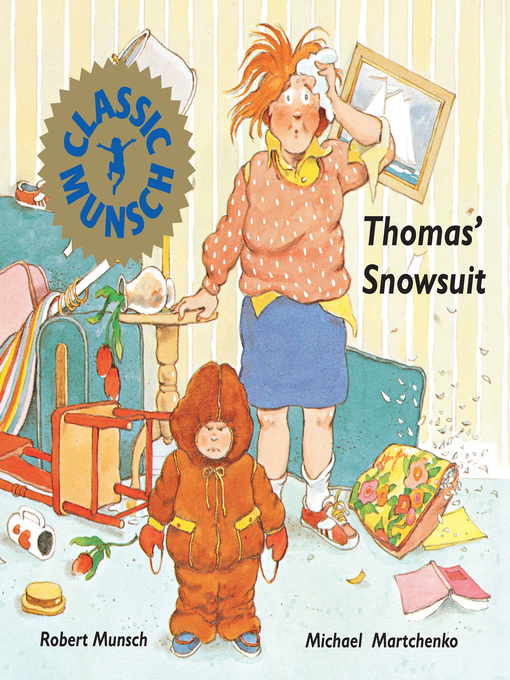 Title details for Thomas' Snowsuit by Robert Munsch - Wait list